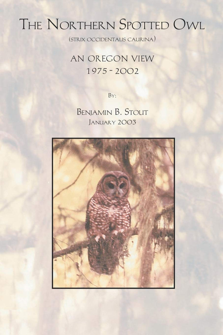 The Northern Spotted Owl - An Oregon View