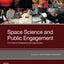 Space Science and Public Engagement: 21st Century Perspectives and Opportunities