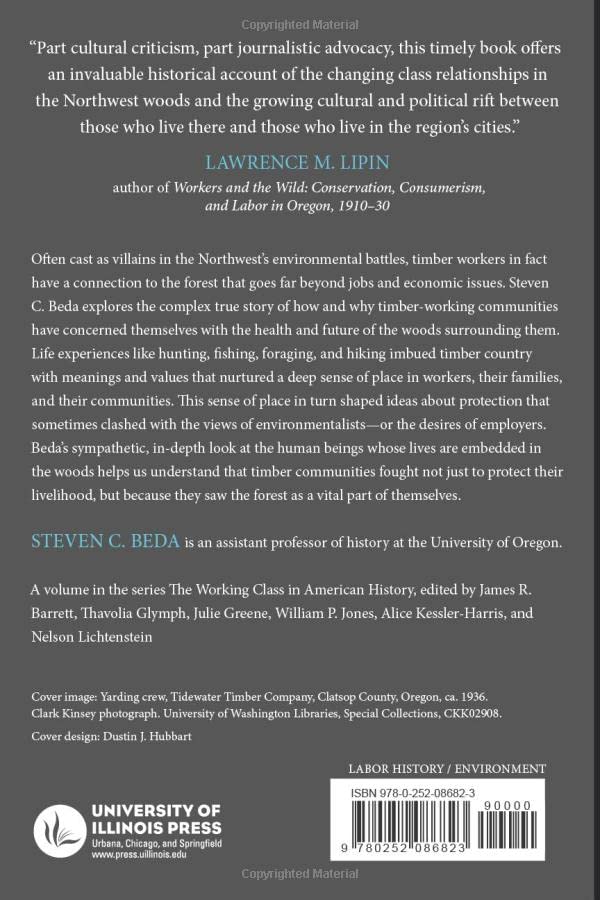 Strong Winds and Widow Makers: Workers, Nature, and Environmental Conflict in Pacific Northwest Timber Country (Working Class in American History)