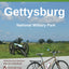 Bicycling Gettysburg National Military Park: The Cyclist's Civil War Travel Guide