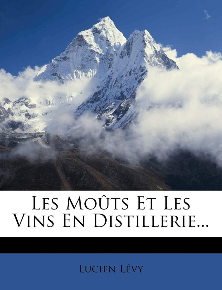 Les Mots Et Les Vins En Distillerie... (French Edition)
