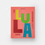 The Lula Cafe Cookbook: Collected Recipes and Stories