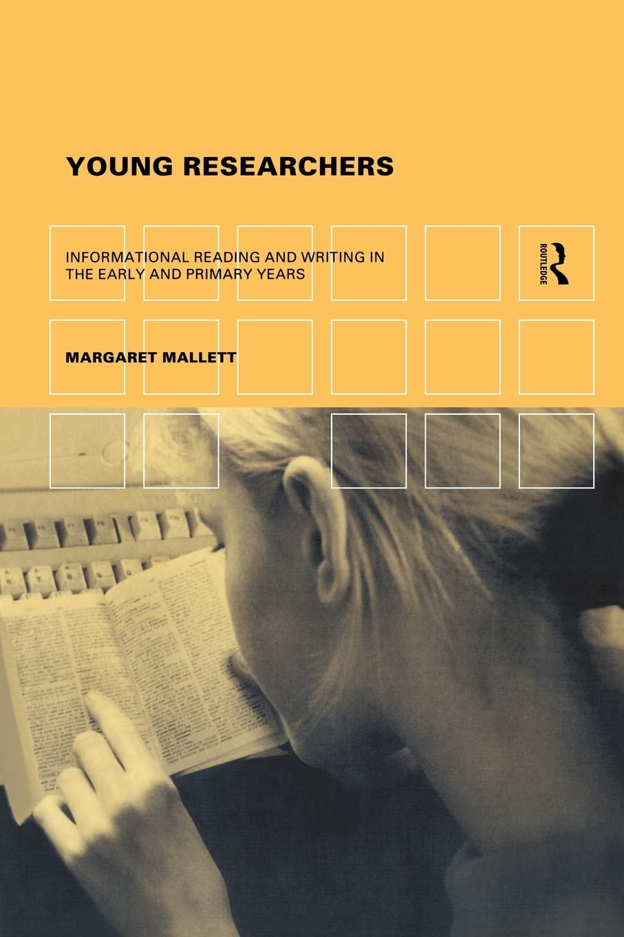 Young Researchers: Informational Reading and Writing in the Early and Primary Years