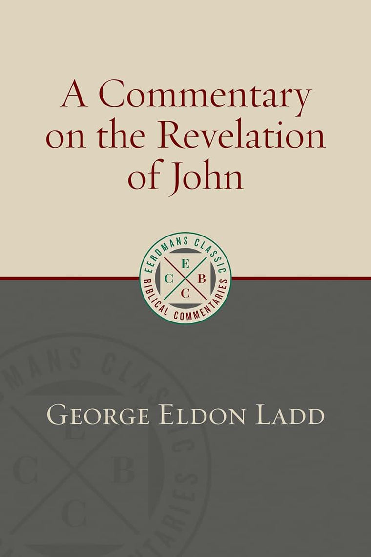 A Commentary on the Revelation of John (ECBC) (Eerdmans Classic Biblical Commentaries (ECBC))