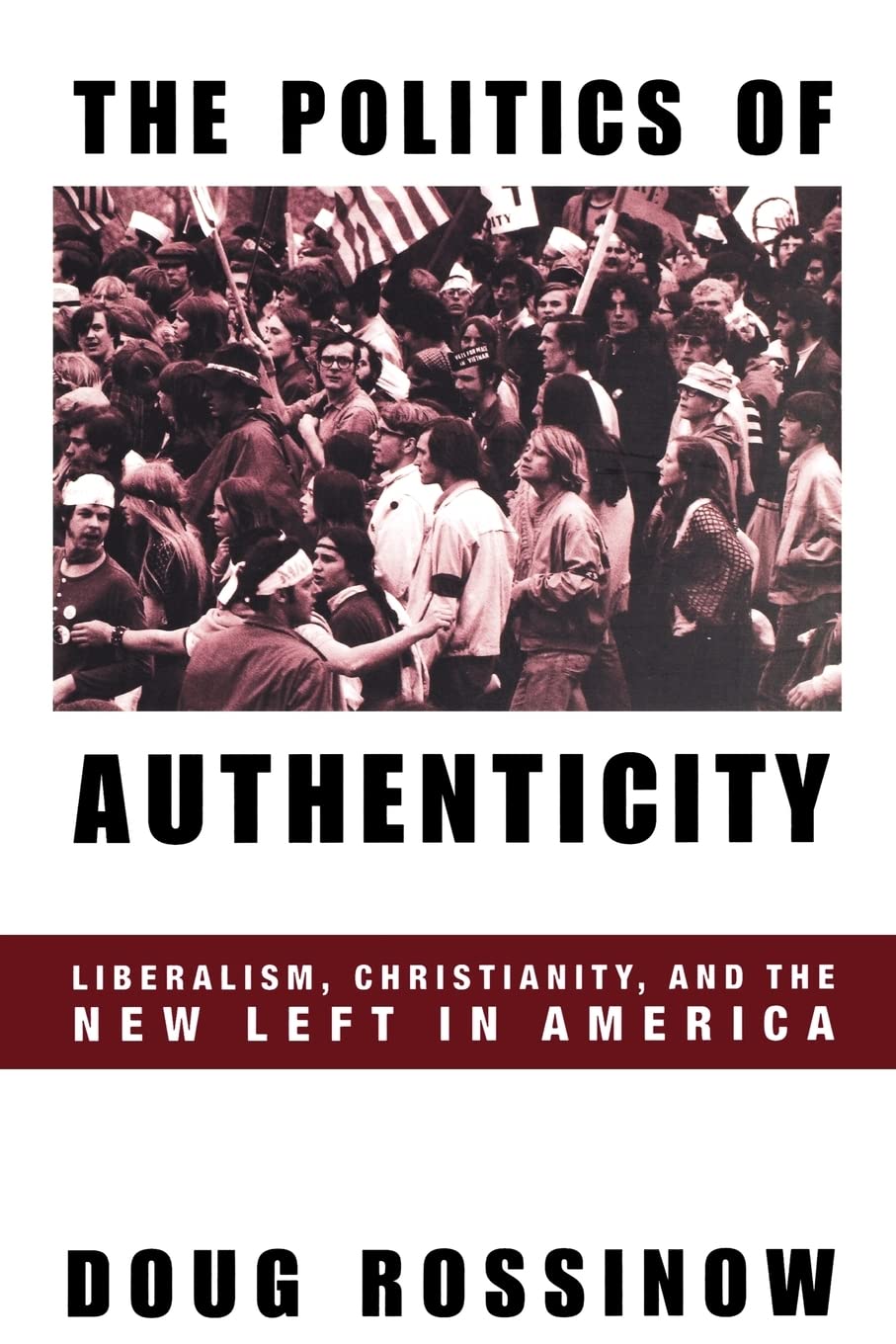 The Politics of Authenticity: Liberalism, Christianity, and