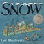 Snow: (Caldecott Honor Book)