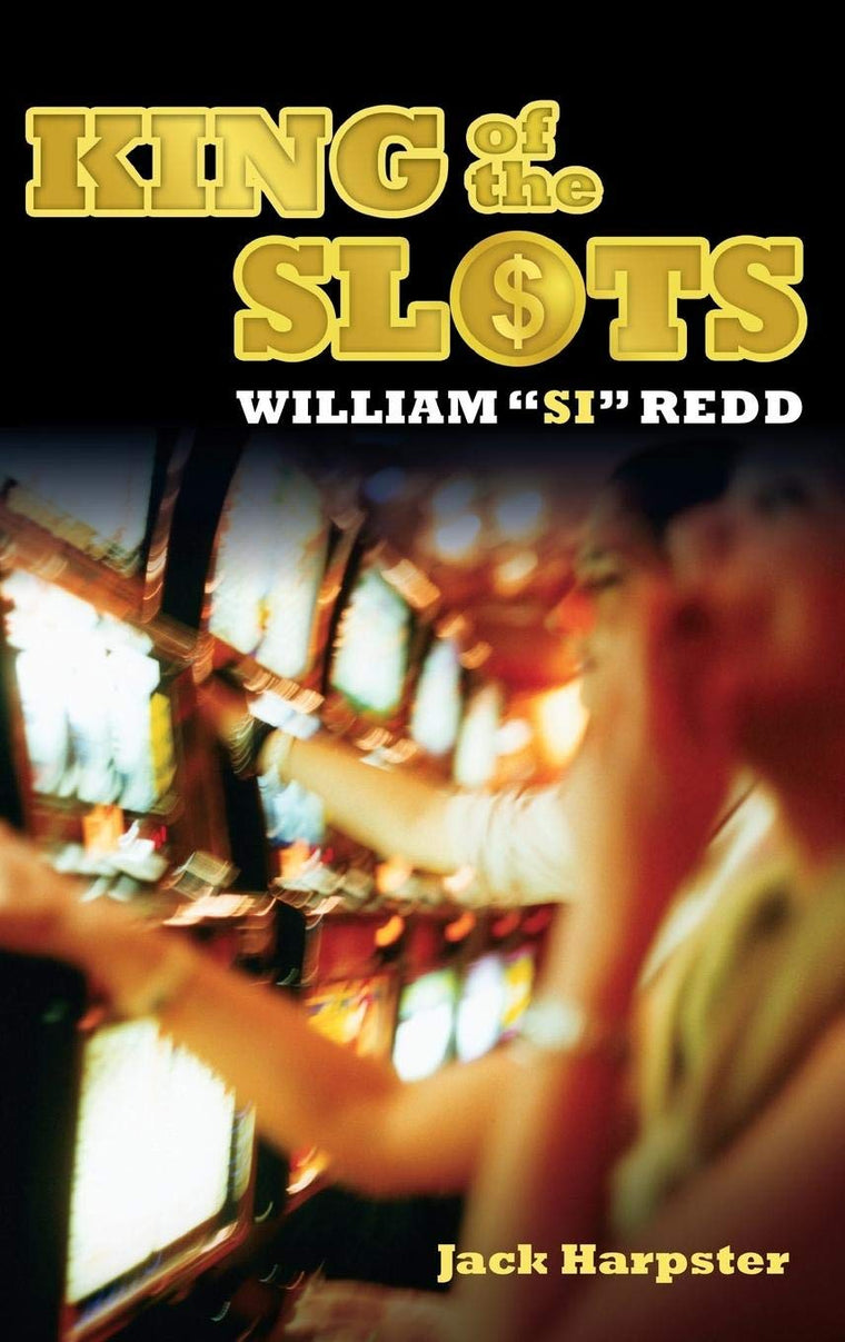 King of the Slots: William 'Si' Redd