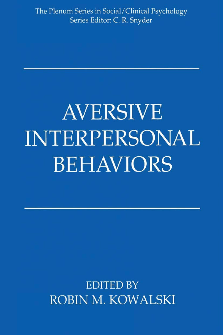 Aversive Interpersonal Behaviors (The Springer Series in Social Clinical Psychology)