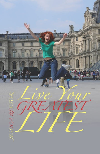 Live Your Greatest Life