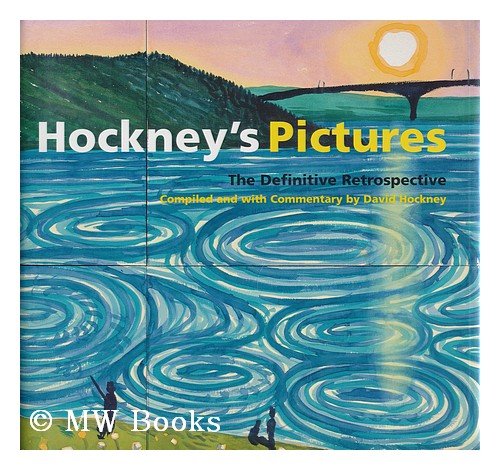 Hockney's Pictures: The Definitive Retrospective by Evans