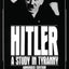 Hitler: A Study in Tyranny