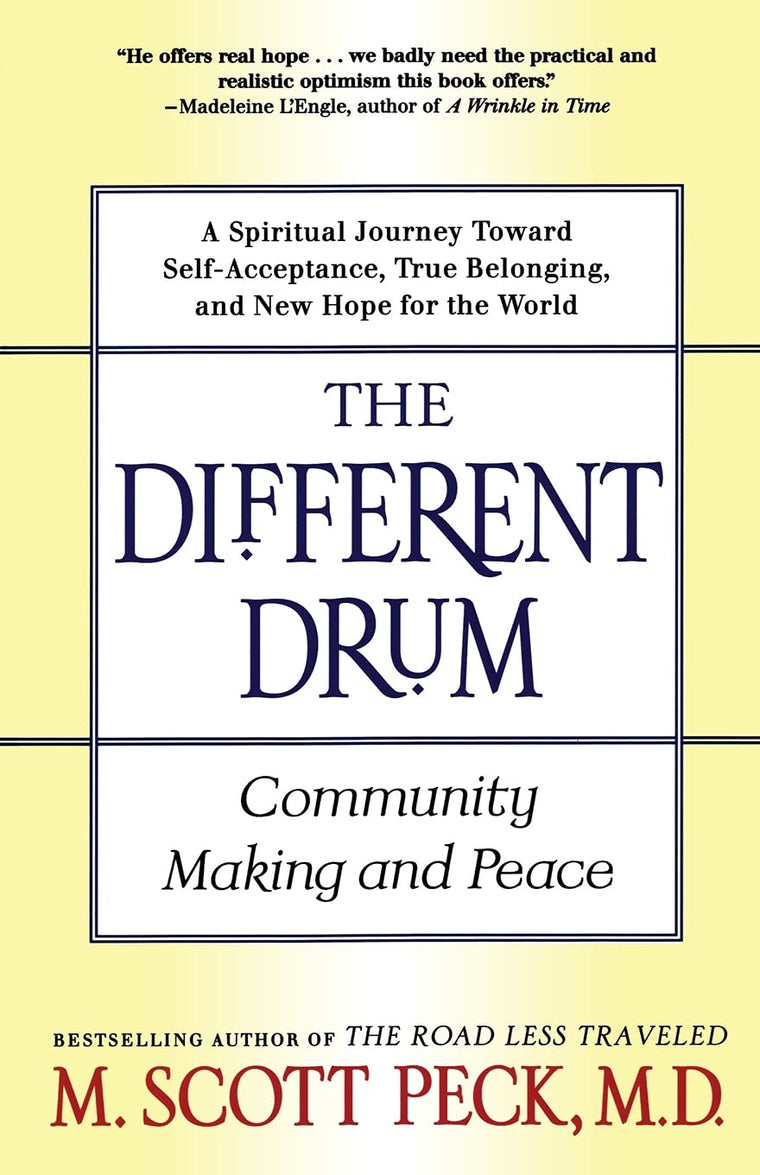 The Different Drum: Community Making and Peace (New Hope for Humankind)