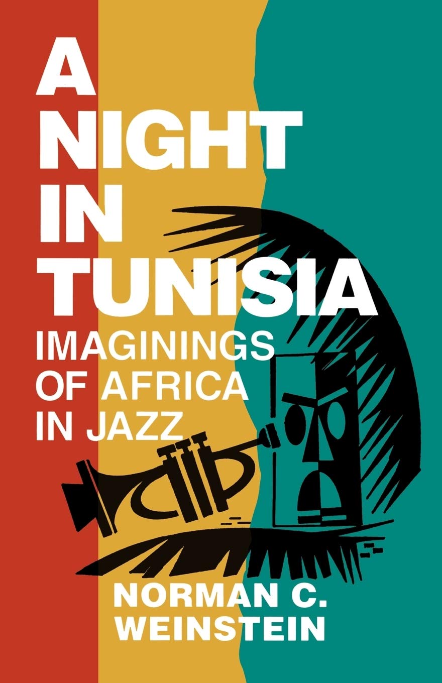 A Night in Tunisia: Imaginings of Africa in Jazz (Limelight)
