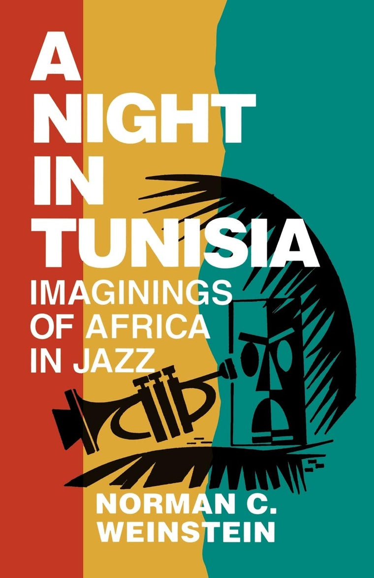 A Night in Tunisia: Imaginings of Africa in Jazz (Limelight)