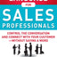 Winning Body Language for Sales Professionals: Control the Conversation and Connect with Your Customer-without Saying a Word