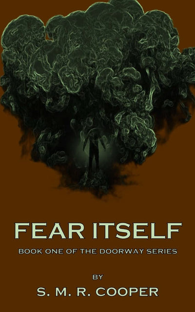 Fear Itself: Book One of the Doorway Series