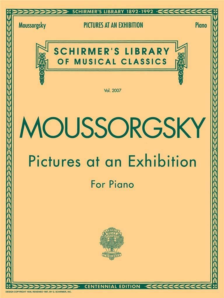Modest Mussorgsky - Pictures at an Exhibition  Piano Solo Sheet Music - Centennial Edition  Original 1874 Complete Suite for Early Advanced Pianists ... (Schirmer's Library of Musical Classics)