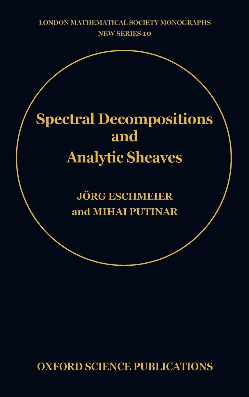 Spectral Decompositions and Analytic Sheaves (London Mathematical Society Monographs)