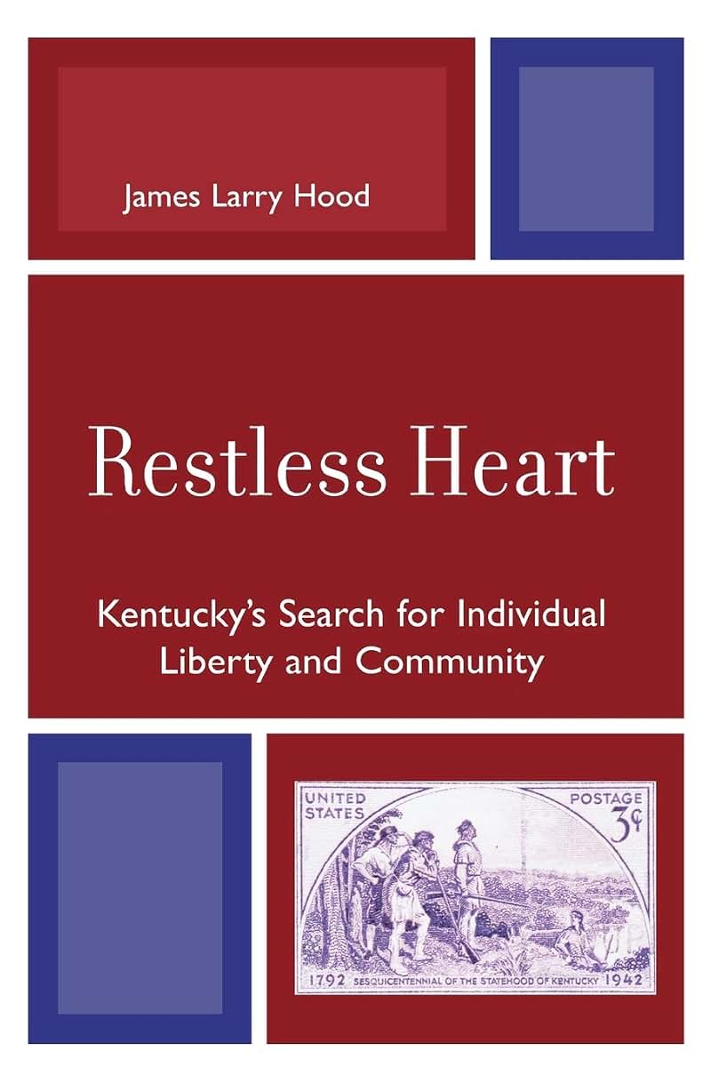 Restless Heart: Kentucky's Search for Individual Liberty and Community