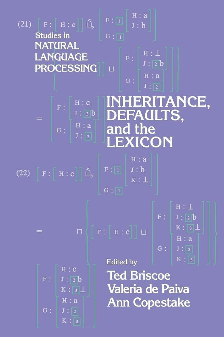 Inheritance, Defaults and the Lexicon (Studies in Natural Language Processing)