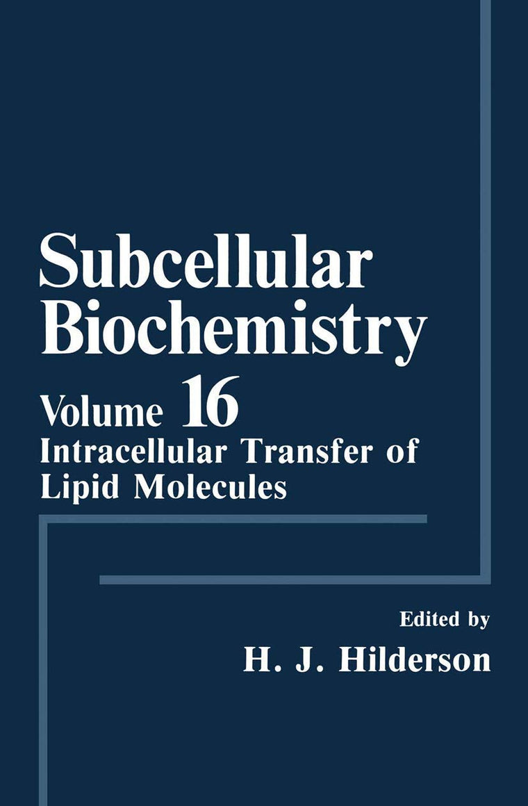 Subcellular Biochemistry: Intracellular Transfer of Lipid Molecules (Subcellular Biochemistry, 16)