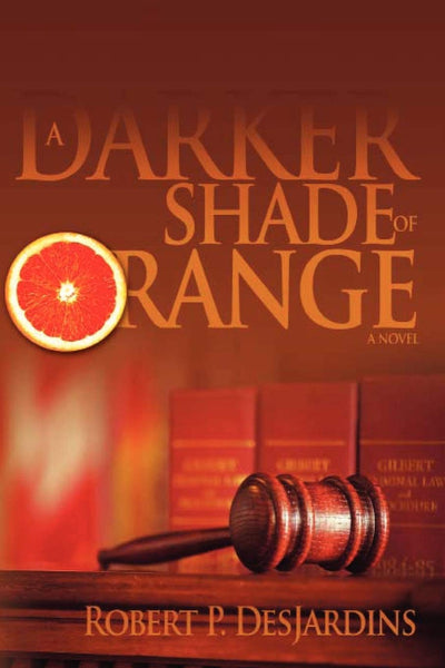 A Darker Shade of Orange: A Novel