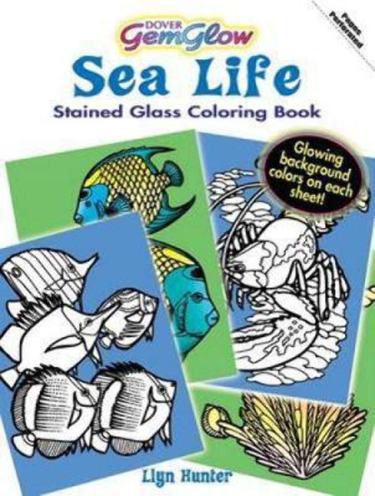 Sea Life GemGlow Stained Glass Coloring Book (Dover Nature Stained Glass Coloring Book)