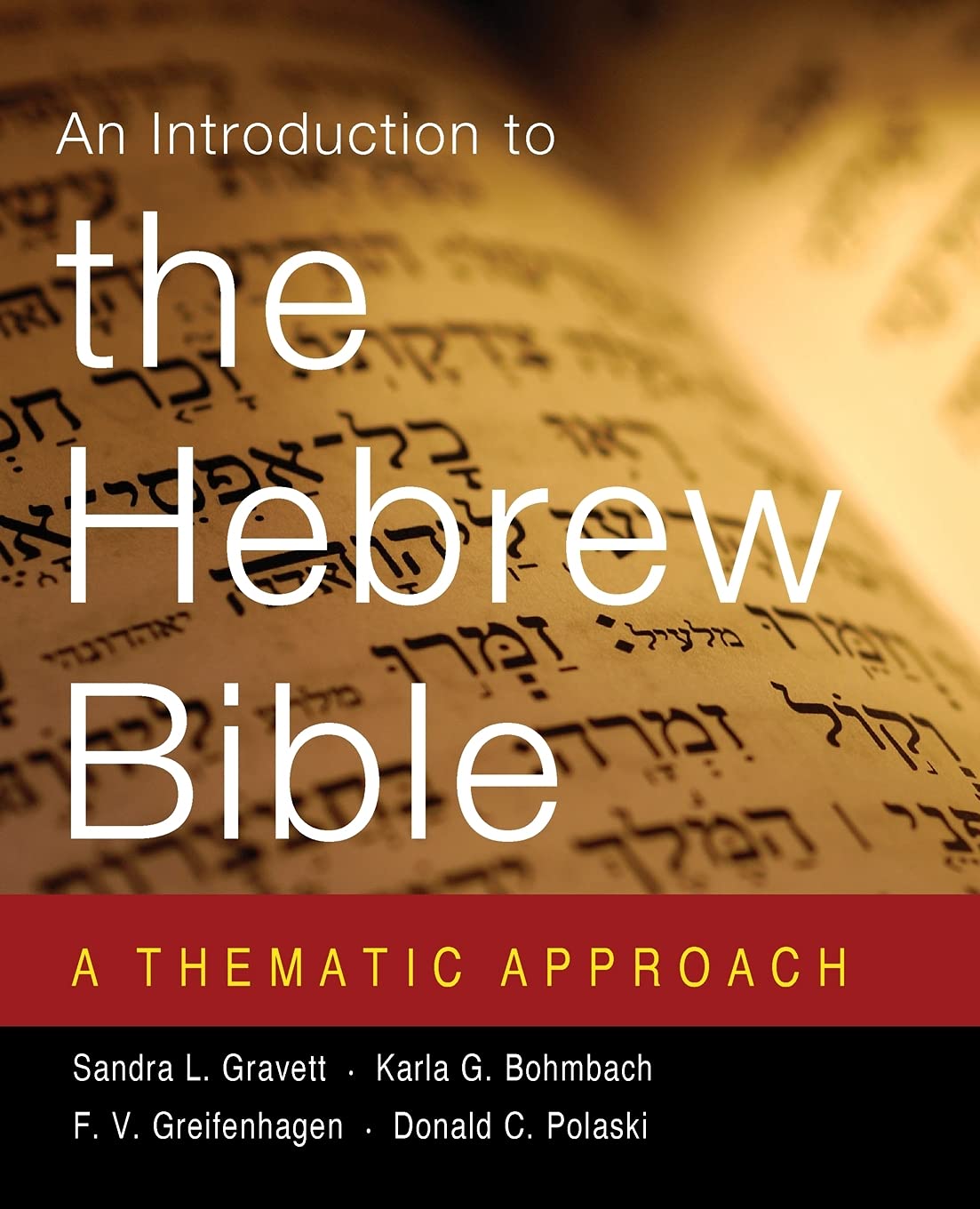 An Introduction to the Hebrew Bible: A Thematic Approach