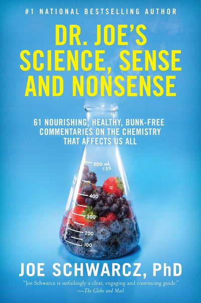 Dr. Joe's Science, Sense and Nonsense: 61 Nourishing, Health