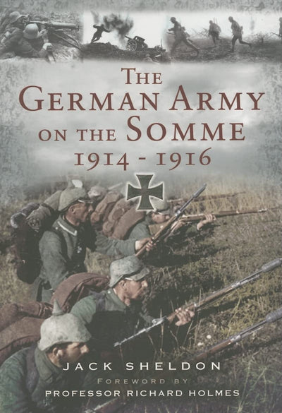 German Army on the Somme: 1914-1916