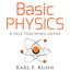 Basic Physics: A Self-Teaching Guide, 2nd Edition