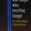 What Changed When Everything Changed: 9/11 and the Making of National Identity