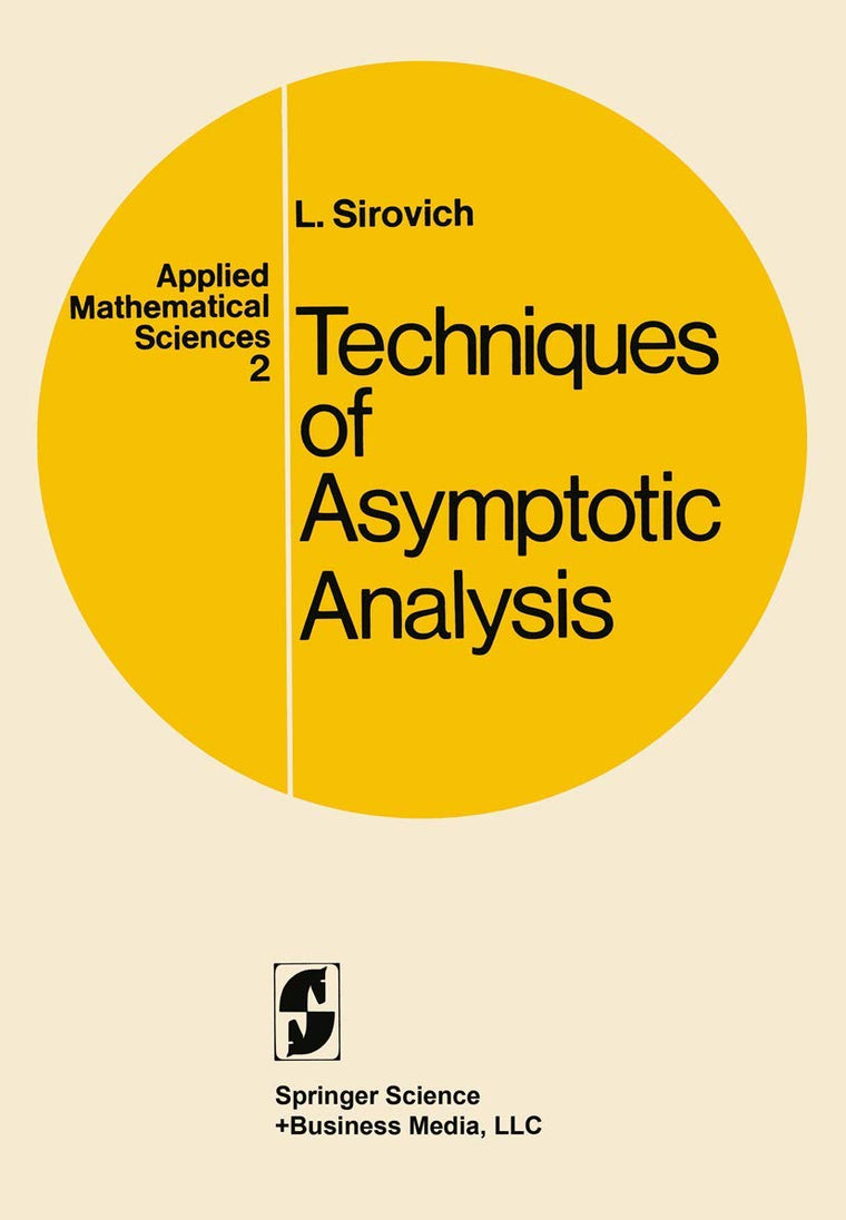 Techniques of Asymptotic Analysis (Applied Mathematical Sciences)