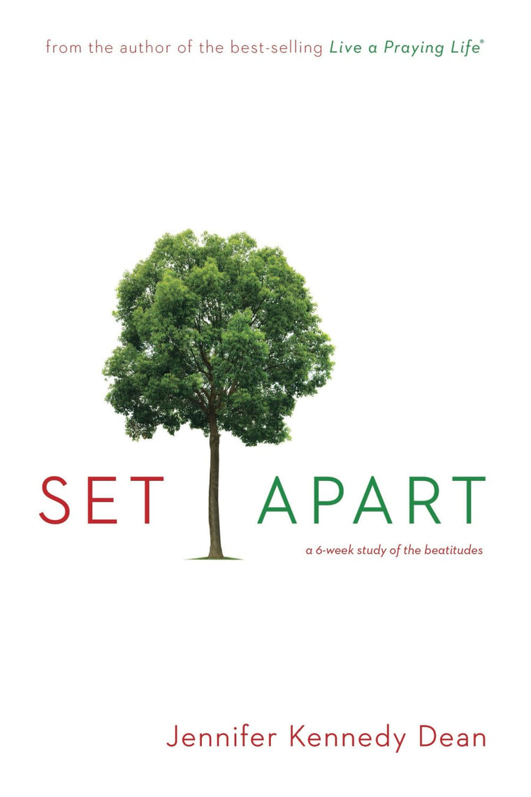 Set Apart: A 6-Week Study of the Beatitudes