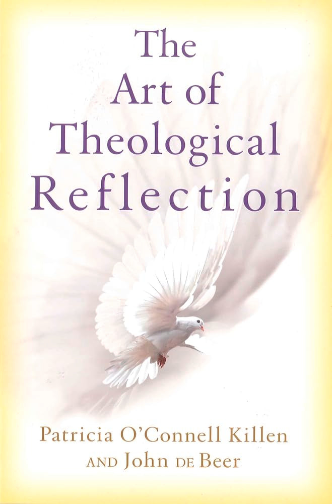 The Art of Theological Reflection by O'Connell Killen, Patri