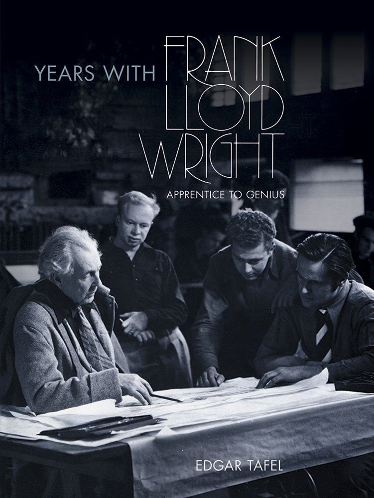 Years with Frank Lloyd Wright: Apprentice to Genius (Dover A