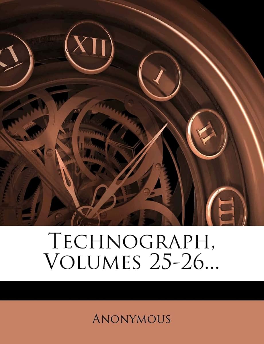 Technograph, Volumes 25-26...