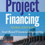 Project Financing: Asset-Based Financial Engineering