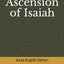 The Ascension of Isaiah: Ge'ez-English Edition