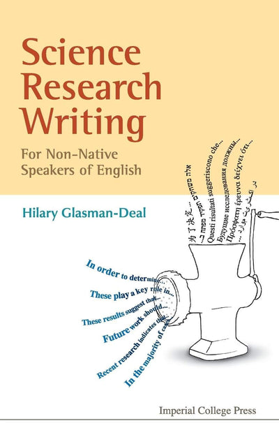 Science Research Writing: A Guide for Non-Native Speakers of English
