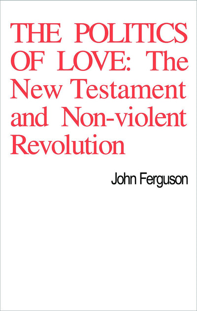 The Politics of Love