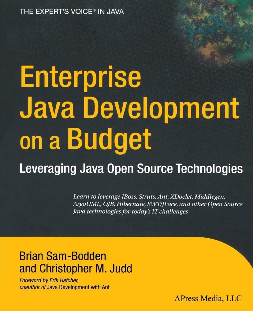 Enterprise Java Development on a Budget: Leveraging Java Open Source Technologies