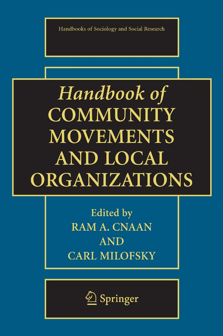 Handbook of Community Movements and Local Organizations (Handbooks of Sociology and Social Research)