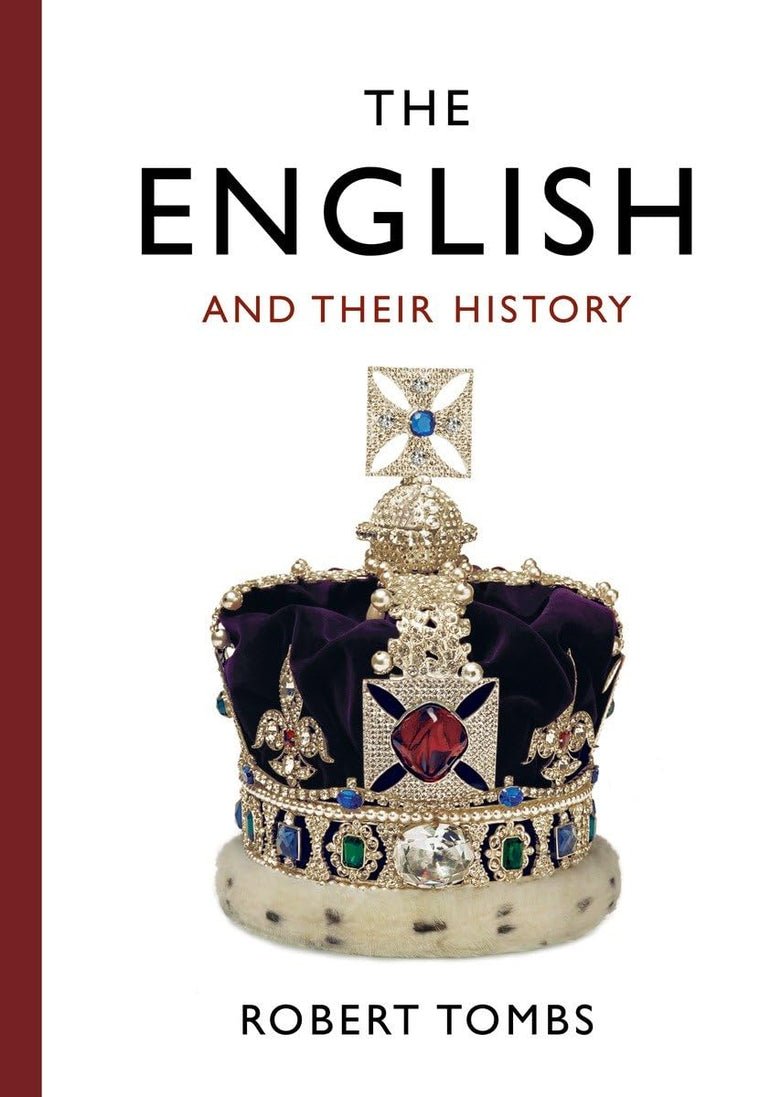 The English and Their History by Tombs, Robert