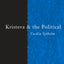 Kristeva and the Political (Thinking the Political)