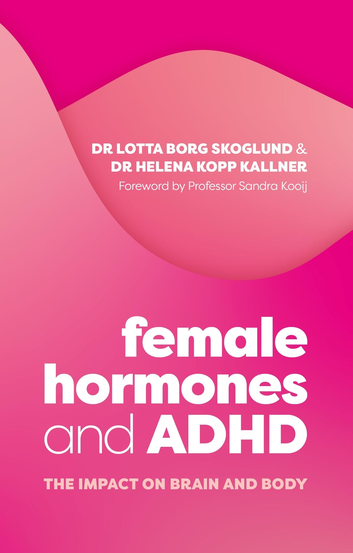 Female Hormones and ADHD: The Impact on Brain and Body