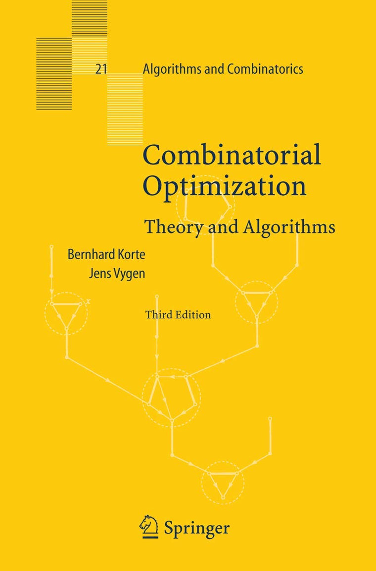 Combinatorial Optimization: Theory and Algorithms (Algorithms and Combinatorics)