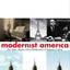 Modernist America: Art, Music, Movies, and the Globalization of American Culture