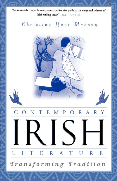 Contemporary Irish Literature: Transforming Tradition
