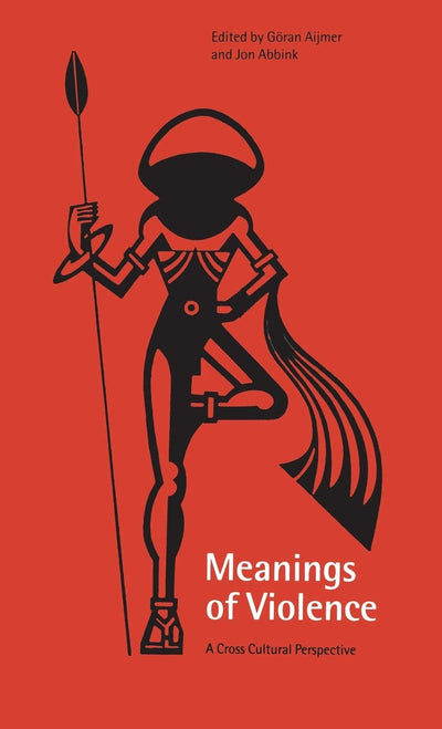Meanings of Violence: A Cross-Cultural Perspective
